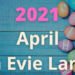 Evie updates april