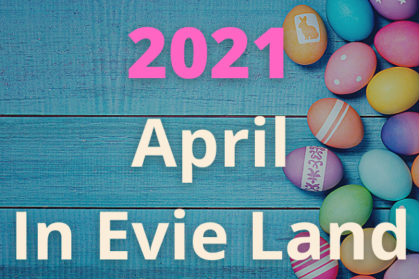 Evie updates april